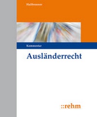 Enlarge image Cover: Ausländerrecht - Grundwerk mit Fortsetzungsbezug - Rehm