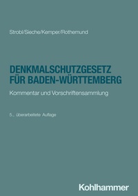 Abbildung von: Denkmalschutzgesetz für Baden-Württemberg - Kohlhammer