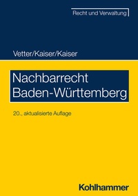 Abbildung von: Nachbarrecht Baden-Württemberg - Kohlhammer