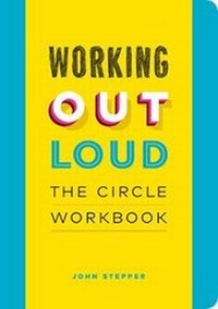 Enlarge image Cover: Working Out Loud: The Circle Workbook - Page Two Books, Inc.