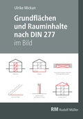 Bild: Grundfl&auml;chen und Rauminhalte nach DIN 277 im Bild - Rudolf M&uuml;ller Verlag