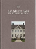 Cover: Das wei&szlig;e Haus im Steingraben - Westf&auml;lische Verlagsbuchhandlung Mocker & Jahn