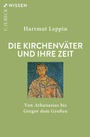Bild: Die Kirchenväter und ihre Zeit - C.H.BECK