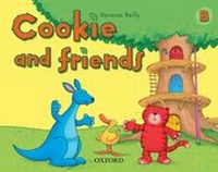 Enlarge image Cover: Cookie and Friends: B: Classbook - Oxford University Press