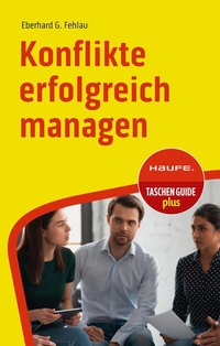Abbildung von: Konflikte erfolgreich managen - Haufe-Lexware