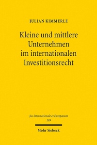 Abbildung von: Kleine und mittlere Unternehmen im internationalen Investitionsrecht - Mohr Siebeck