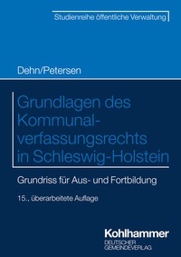 Abbildung von: Grundlagen des Kommunalverfassungsrechts in Schleswig-Holstein - Deutscher Gemeindeverlag