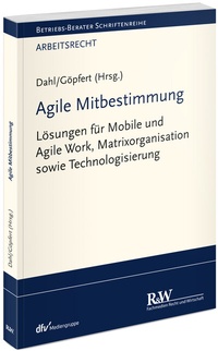Abbildung von: Agile Mitbestimmung - Fachmedien Recht und Wirtschaft