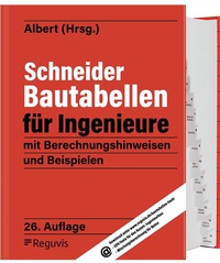 Abbildung von: Schneider - Bautabellen für Ingenieure - Reguvis Fachmedien