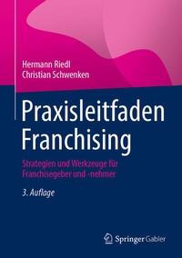 Enlarge image Cover: Praxisleitfaden Franchising - Springer Gabler