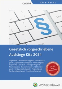 Bild vergrößern Bild: Gesetzlich vorgeschriebene Aushänge Kita 2024 - Carl Link Verlag
