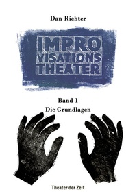 Abbildung von: Improvisationstheater - Theater der Zeit