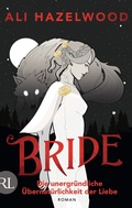 Cover: Bride - Die unergr&uuml;ndliche &Uuml;bernat&uuml;rlichkeit der Liebe - R&uuml;tten & Loening Berlin