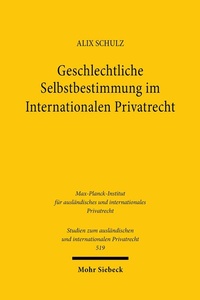 Abbildung von: Geschlechtliche Selbstbestimmung im Internationalen Privatrecht - Mohr Siebeck