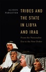Cover: Tribes and the State in Libya and Iraq - C Hurst & Co Publishers Ltd