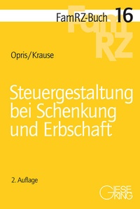 Abbildung von: Steuergestaltung bei Schenkung und Erbschaft - Gieseking