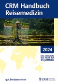 Cover: CRM Handbuch Reisemedizin 2024 - CRM Centrum f&uuml;r Reisemedizin GmbH