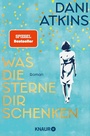 Cover: Was die Sterne dir schenken - Knaur