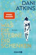 Cover: Was die Sterne dir schenken - Knaur