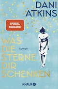 Cover: Was die Sterne dir schenken - Knaur