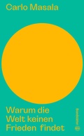 Cover: Warum die Welt keinen Frieden findet - Brandst&auml;tter Verlag