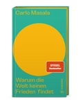 Cover: Warum die Welt keinen Frieden findet - Brandst&auml;tter Verlag