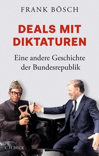 Abbildung von: Deals mit Diktaturen - C.H.BECK