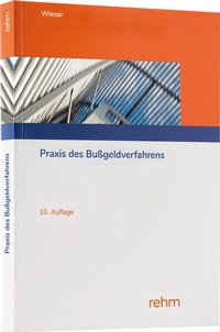 Abbildung von: Praxis des Bußgeldverfahrens - Rehm
