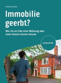 Abbildung von: Immobilie geerbt? - Haufe-Lexware