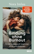 Cover: Bindung ohne Burnout - Beltz Verlagsgruppe GmbH & Co. KG