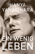 Cover: Ein wenig Leben - Hanser Berlin