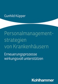 Abbildung von: Personalmanagementstrategien von Krankenhäusern - Kohlhammer