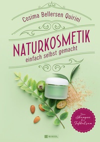 Abbildung von: Naturkosmetik einfach selbst gemacht - Nikol