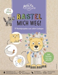 Abbildung von: Bastel mich weg! - pen2nature
