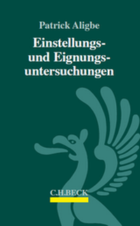 Bild vergrößern Bild: Einstellungs- und Eignungsuntersuchungen - C.H.BECK