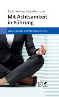 Abbildung von: Mit Achtsamkeit in Führung - Klett-Cotta