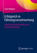 Cover: Erfolgreich in F&uuml;hrungsverantwortung - Springer Gabler