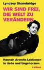 Bild: Wir sind frei, die Welt zu verändern - C.H.BECK