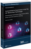 Cover: Automatisierte Governance in der &Auml;ra der Blockchain-Technologie - Fachmedien Recht und Wirtschaft