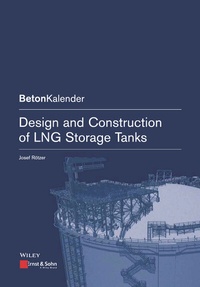Enlarge image Cover: Design and Construction of LNG Storage Tanks - Ernst & Sohn