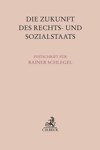 Abbildung von: Die Zukunft des Rechts- und Sozialstaats - C.H.BECK