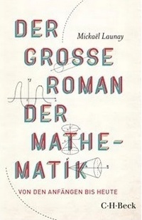 Bild vergrößern Bild: Der große Roman der Mathematik - C.H.BECK