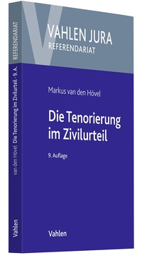 Abbildung von: Die Tenorierung im Zivilurteil - Vahlen