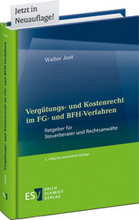 Abbildung von: Vergütungs- und Kostenrecht im FG- und BFH-Verfahren - Erich Schmidt Verlag