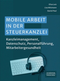 Abbildung von: Mobile Arbeit in der Steuerkanzlei - Schäffer-Poeschel