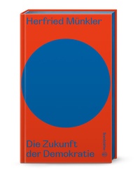 Abbildung von: Die Zukunft der Demokratie - Brandstätter Verlag