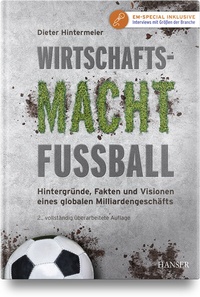 Abbildung von: Wirtschaftsmacht Fußball - Hanser
