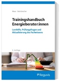 Cover: Trainingshandbuch f&uuml;r Energieberater:innen - Reguvis Fachmedien