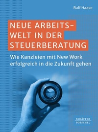 Abbildung von: Neue Arbeitswelt in der Steuerberatung - Schäffer-Poeschel
