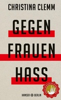 Cover: Gegen Frauenhass - Hanser Berlin